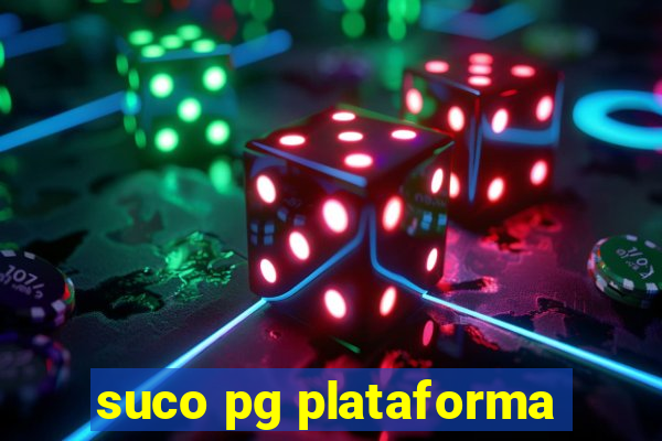 suco pg plataforma