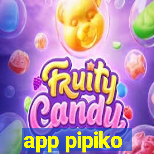 app pipiko