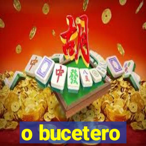 o bucetero