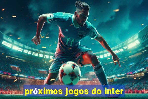 próximos jogos do inter