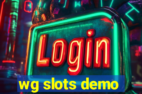 wg slots demo