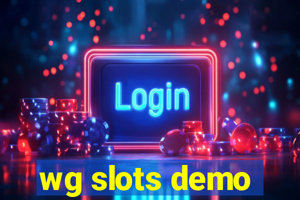 wg slots demo