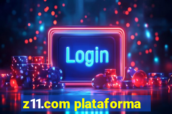 z11.com plataforma