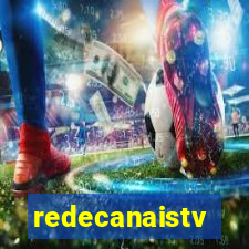 redecanaistv