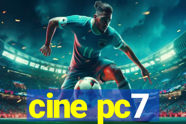 cine pc7