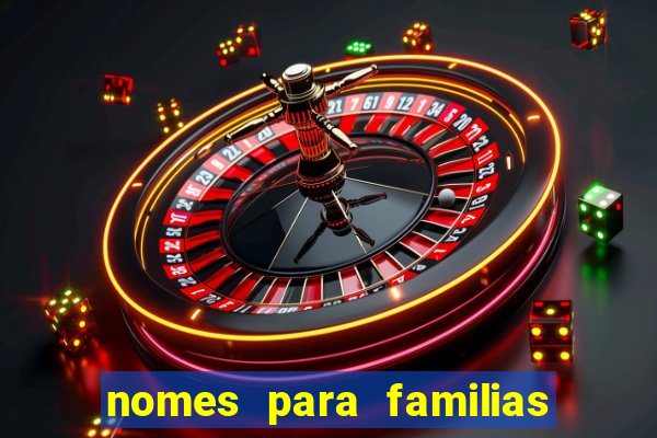 nomes para familias em jogos