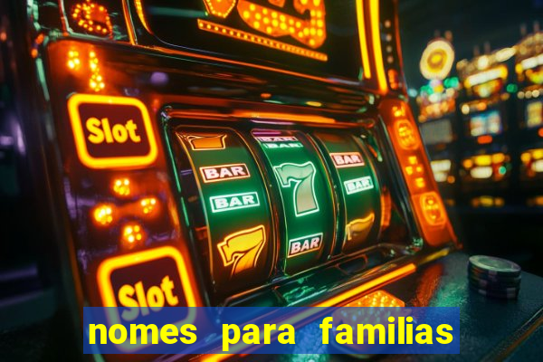 nomes para familias em jogos