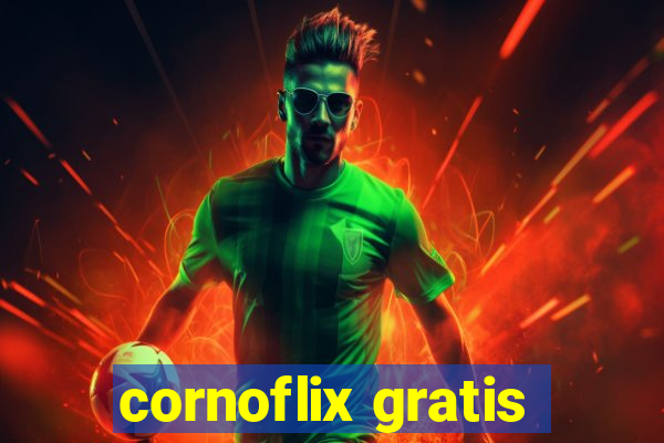 cornoflix gratis