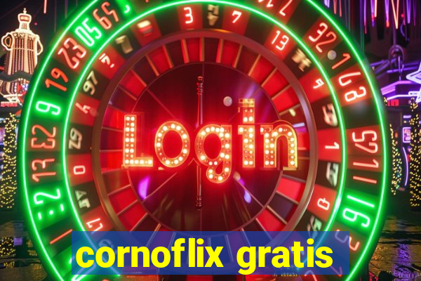 cornoflix gratis