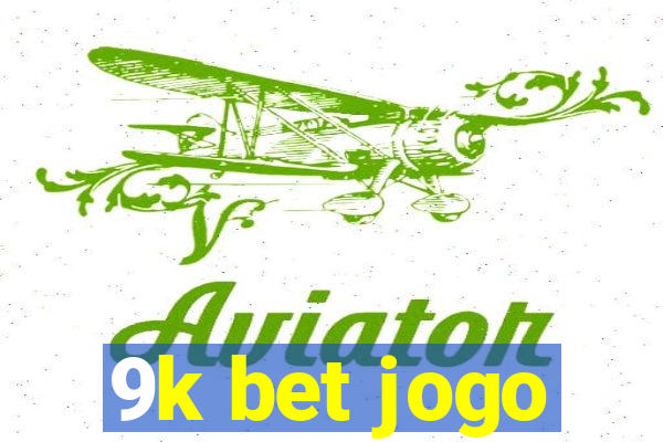 9k bet jogo