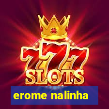 erome nalinha