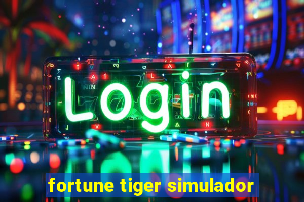 fortune tiger simulador