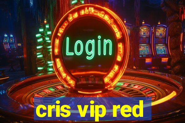 cris vip red