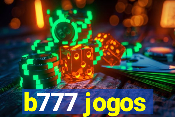 b777 jogos