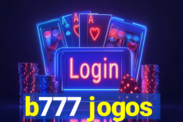 b777 jogos