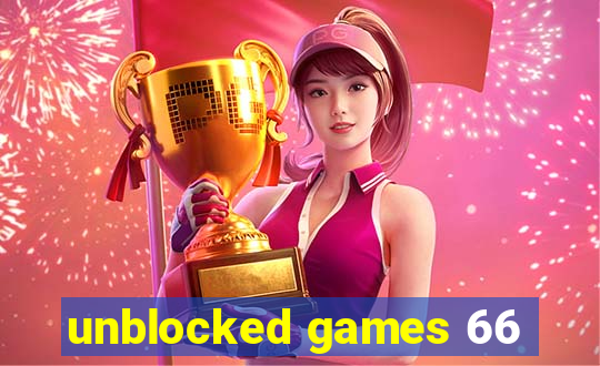 unblocked games 66