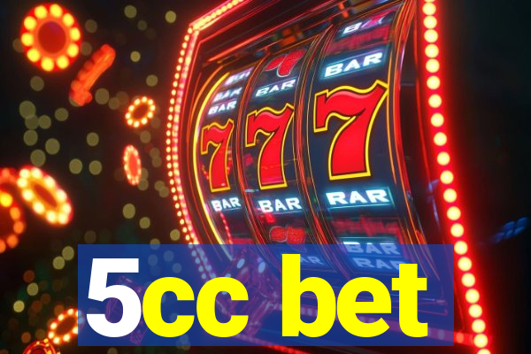 5cc bet