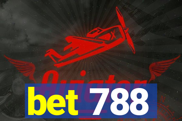 bet 788