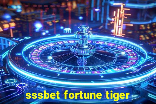 sssbet fortune tiger