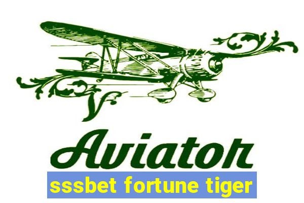 sssbet fortune tiger