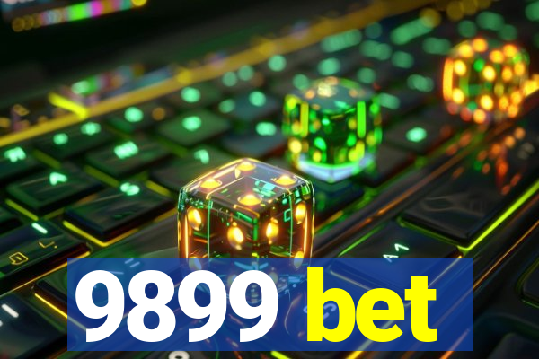 9899 bet