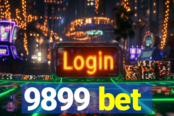 9899 bet