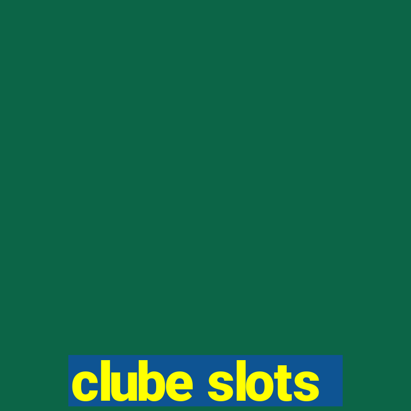 clube slots