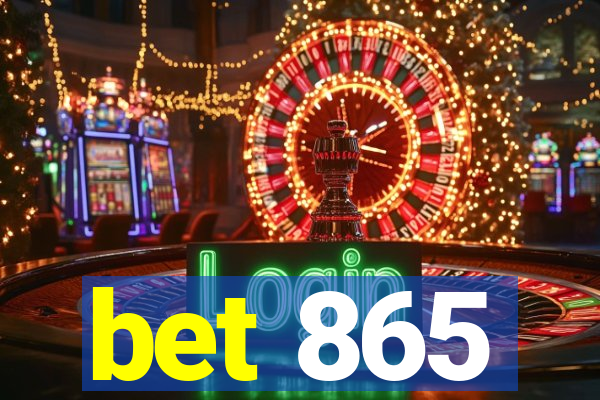 bet 865