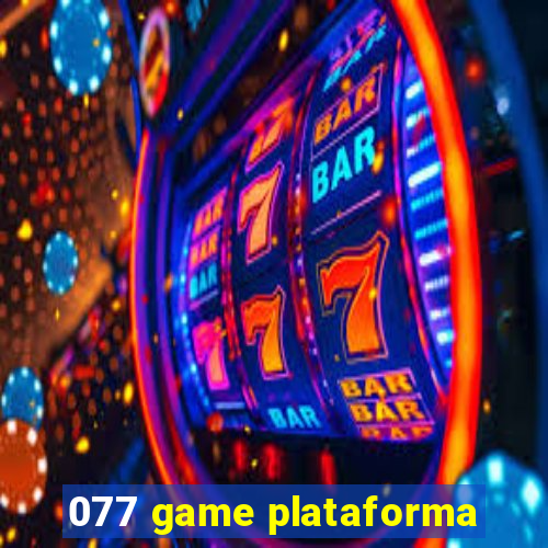 077 game plataforma