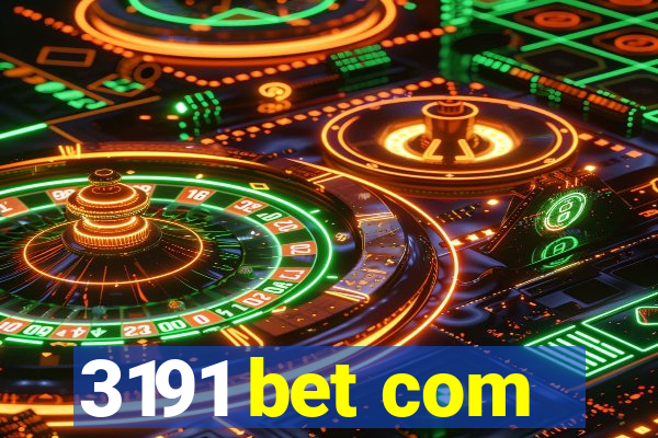 3191 bet com