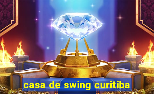 casa de swing curitiba