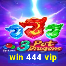 win 444 vip