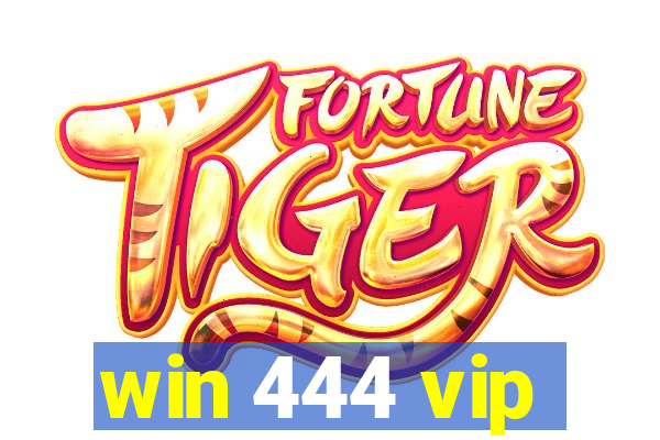 win 444 vip