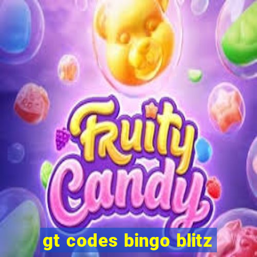 gt codes bingo blitz