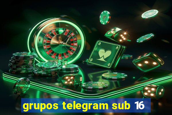 grupos telegram sub 16