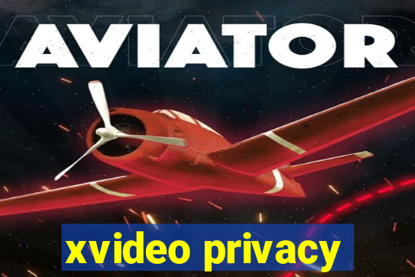 xvideo privacy