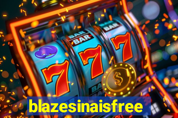 blazesinaisfree