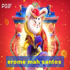 erome mah santos