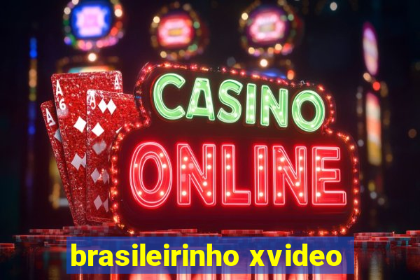 brasileirinho xvideo