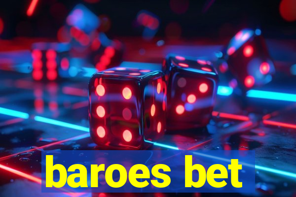 baroes bet