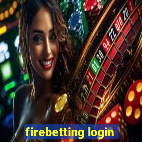 firebetting login