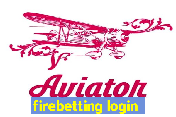 firebetting login