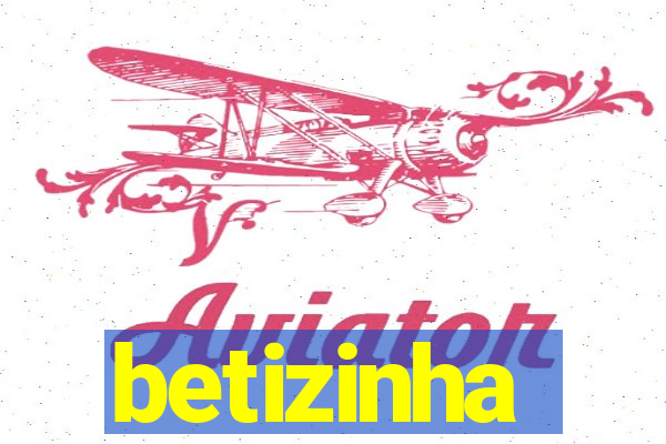 betizinha