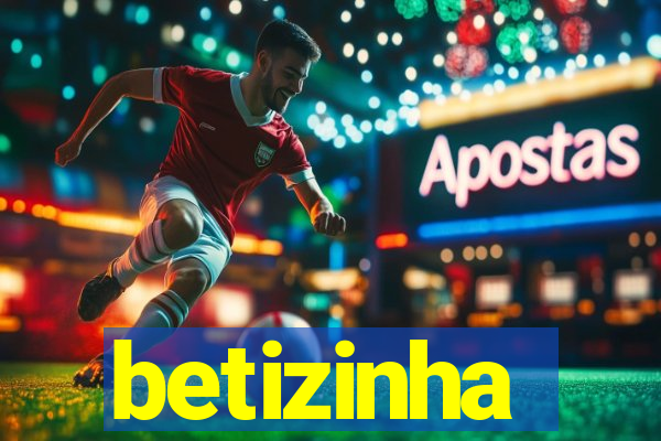 betizinha