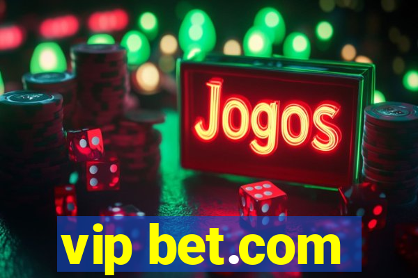 vip bet.com