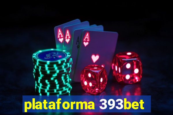 plataforma 393bet