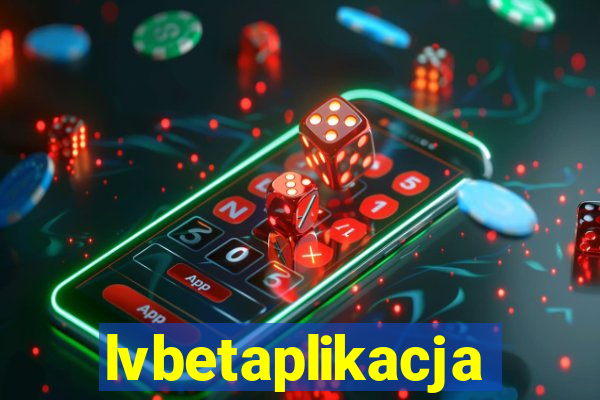 lvbetaplikacja