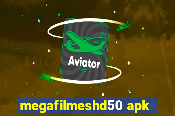 megafilmeshd50 apk