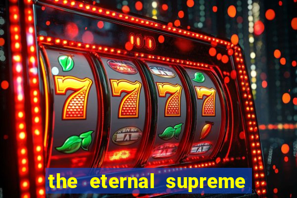 the eternal supreme 288 pt br