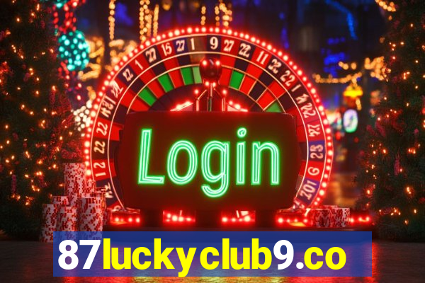 87luckyclub9.com